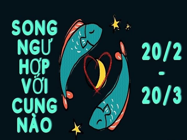 Cung hoàng đạo hợp với song ngư nhất trong 12 cung hoàng đạo