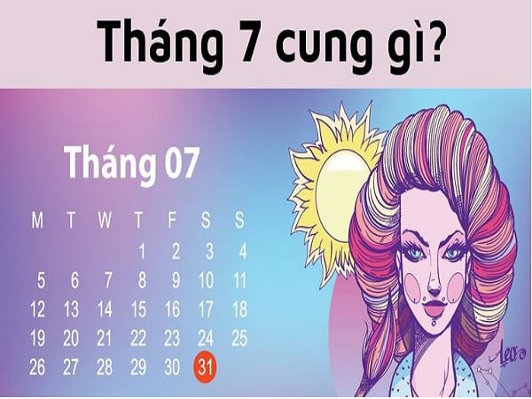 Tháng 7 cung hoàng đạo nào? Cung hoàng đạo này có gì nổi bật