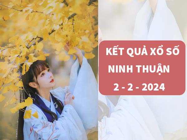 Soi cầu kết quả sổ xố Ninh Thuận 2/2/2024 dự đoán lô thứ 6