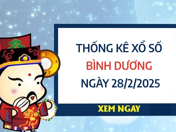 Thống kê số đẹp XSBD ngày 28/2/2025 thứ 6 hôm nay