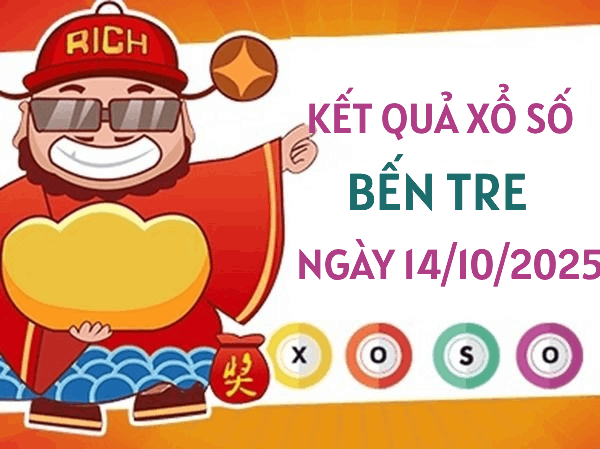 Tham khảo xổ số Bến Tre hôm nay 14/10/2025 thứ 3 miễn phí