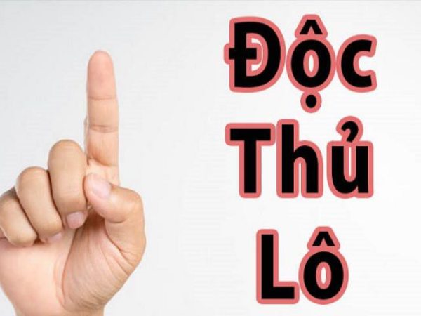 Độc thủ lô nghĩa là gì và các phương pháp thường gặp?