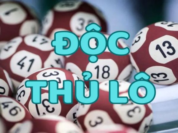 Độc thủ lô là gì? Độc thủ lô là gì?
